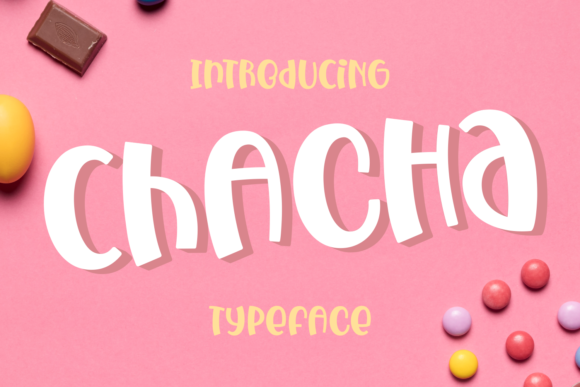 Chacha: A Whimsical Display Font for Dynamic Design Projects