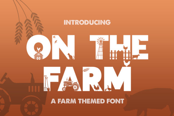 On the Farm: A Font That Brings Whimsy and Warmth to Any Project