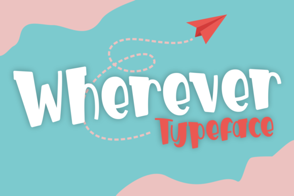 Wherever: A Strategic Font for Purposeful Design